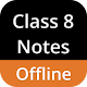 Class 8 Notes Offline Laai af op Windows