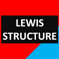 Lewis Structure (Lewis Dot Structure)