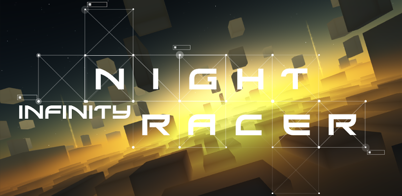 Infinity Night Racer
