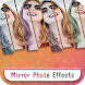 Mirror Effect : Photo Editor
