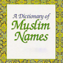 Muslim Names - Islamic Names