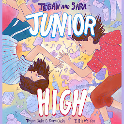Icon image Tegan and Sara: Junior High