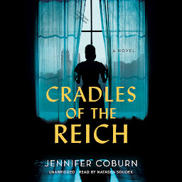 Icon image Cradles of the Reich: A Novel