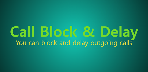 Call Block & Delay