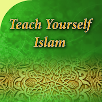 Teach yourself Islam Your Isl