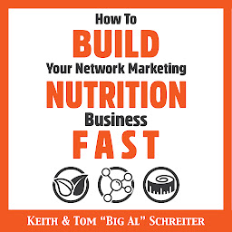 Icon image How To Build Your Network Marketing Nutrition Business Fast