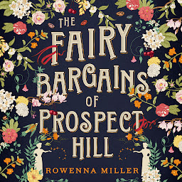 Icon image The Fairy Bargains of Prospect Hill