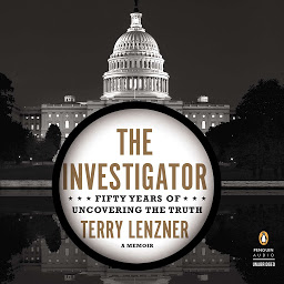Icon image The Investigator: Fifty Years of Uncovering the Truth