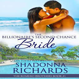 Obraz ikony: The Billionaire's Second-Chance Bride - The Romero Brothers Book 1