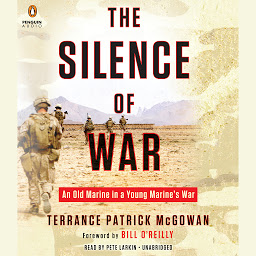 Icon image The Silence of War: An Old Marine in a Young Marine's War