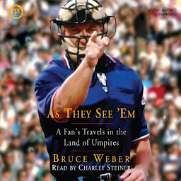 Icon image As They See 'Em: A Fan's Travels in the Land of Umpires
