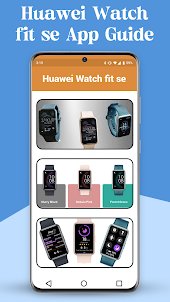 huawei Watch fit se App Guide