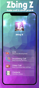 Zbing Z Fake Call & Video