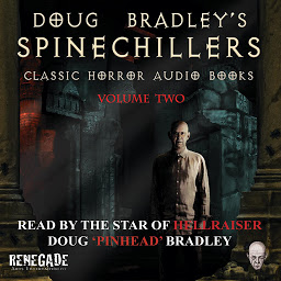 Icon image Doug Bradley's Spinechillers Volume Two: Classic Horror Short Stories