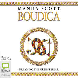 Icon image Boudica: Dreaming the Serpent Spear