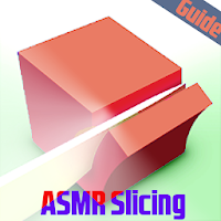 Guide ASMR Slicing