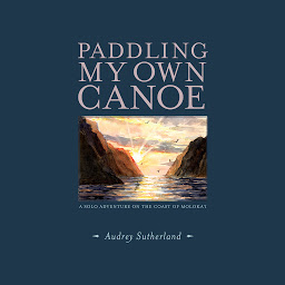Icon image Paddling My Own Canoe: A Solo Adventure On the Coast of Molokai