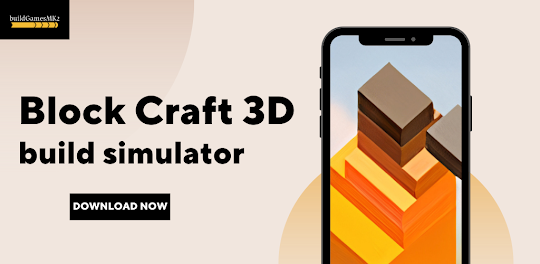 Block Craft 3D：build simulator