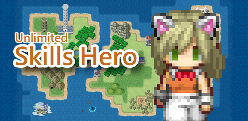 Unlimited Skills Hero - RPG