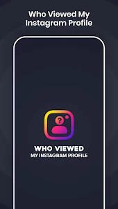 Who Viewed Instagram Profile