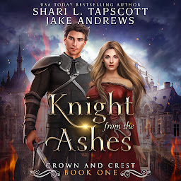 Icon image Knight from the Ashes: Crown and Crest, Book 1