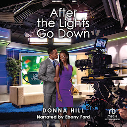 Icon image After the Lights Go Down: A Workplace Reunion Romance