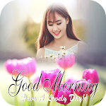 Cover Image of ダウンロード Good Morning Photo Frames 1.5 APK