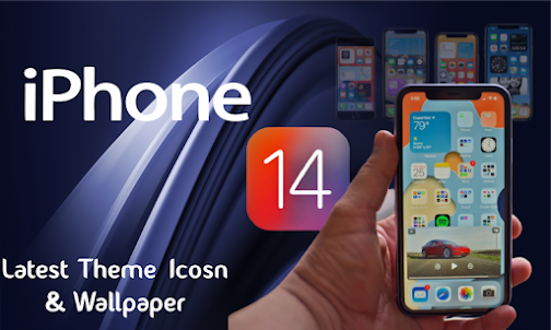 iPhone 14 launcher & Themes