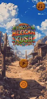Hot Mexican Kush screenshot 13
