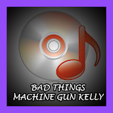 Bad Things - Machine Gun Kelly icon
