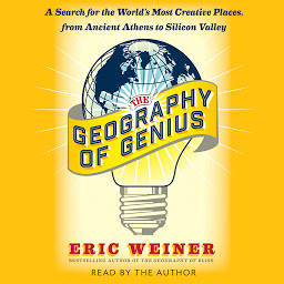 Gambar ikon The Geography of Genius: A Search for the World's Most Creative Places from Ancient Athens to Silicon Valley