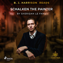 Icon image B. J. Harrison Reads Schalken the Painter