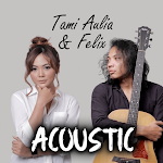 Cover Image of ดาวน์โหลด Tami Aulia & Felix Acoustic Offline 1.0 APK