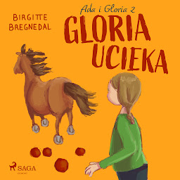 Obraz ikony: Ada i Gloria 2: Gloria ucieka: Tom 2