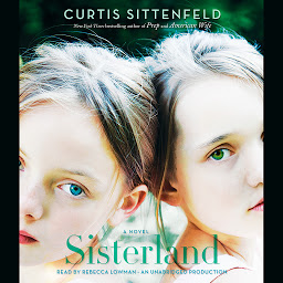 Icon image Sisterland: A Novel