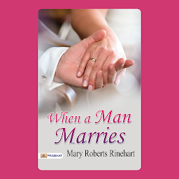 Icon image When a Man Marries – Audiobook: When a Man Marries: Love, Laughter, and the Joys of Marriage