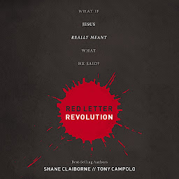 Icon image Red Letter Revolution: What If Jesus Really Meant What He Said?