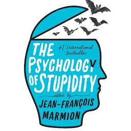 Icon image The Psychology of Stupidity