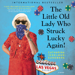 Icon image The Little Old Lady Who Struck Lucky Again!: A Novel