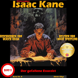 Icon image Der gefallene Exorzist: Dämonenjäger Isaac Kane Band 8 (Dämonenjäger Isaac Kane)