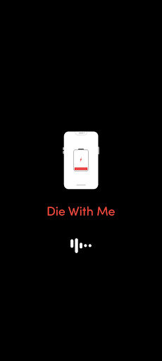 Android application Die With Me :Low Battery Chat screenshort
