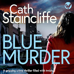 Icon image Blue Murder: A gripping crime thriller filled with twists