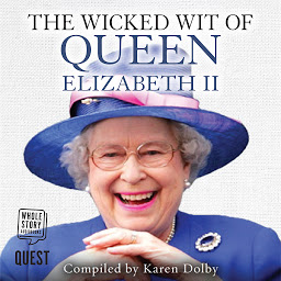 Icon image The Wicked Wit of Queen Elizabeth II