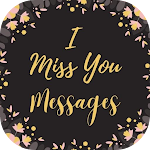 Cover Image of Download I miss you messages 1.3.0 APK