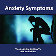 ANXIETY SYMPTOMS & How To Deal With Them