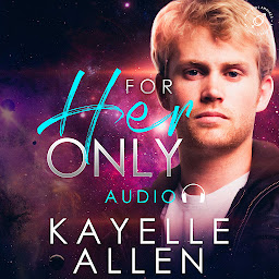 Icon image For Her Only: A sci-fi romance