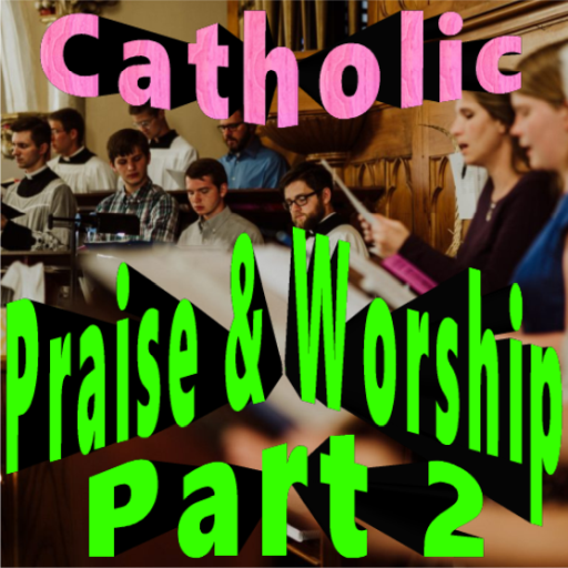 Catholic Praise Worship Song 2 1.0 Icon