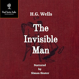 Icon image The Invisible Man: A Grotesque Romance