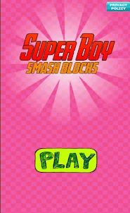 Super Boy Smash Blocks