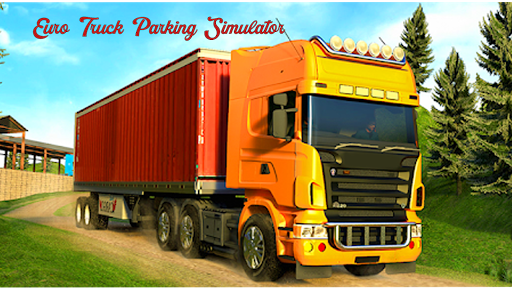 Euro2 Truck Parking Simulator 2021